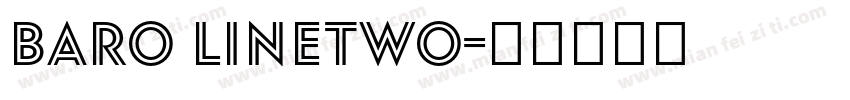 Baro LineTwo字体转换